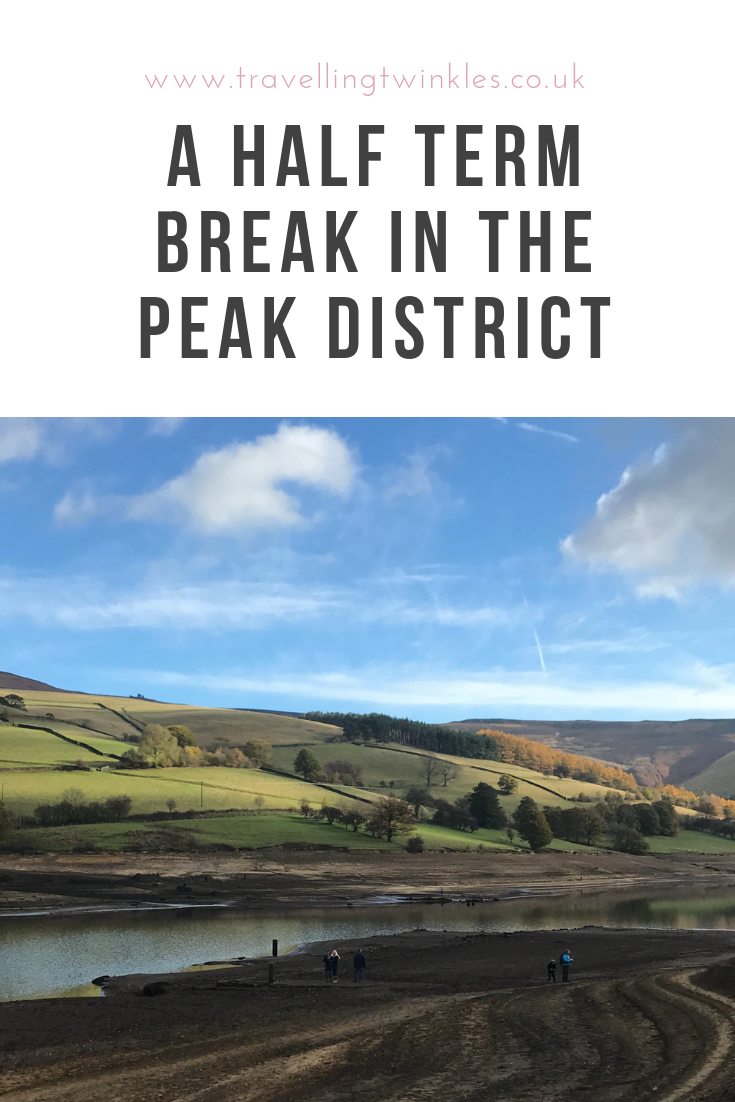 A half term break in the Peak District